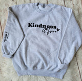 Kindness Is Free Crewneck // Small - 3XL