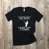 Fishing Rod Shirt; Small - 2XL