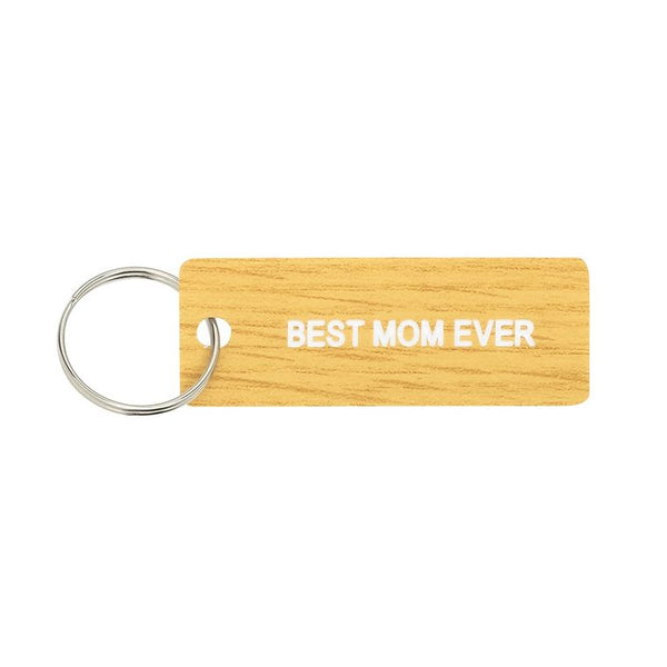 Best Mom Ever Keychain